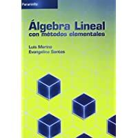 Álgebra lineal con métodos elementales (Matemáticas)